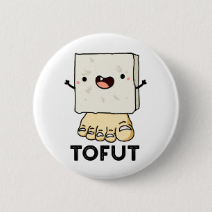 Badge Rond 5 Cm Tofurny Funny Tofu Pun