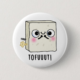 Badge Rond 5 Cm Tofuut Funny Farting Tofu Pun