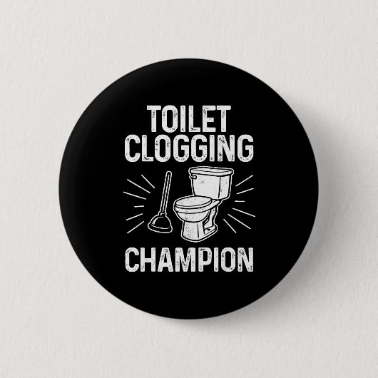 Badge Rond 5 Cm Toilet Clogging Chamon Funny Graphic Toilet Cloggi (Devant)
