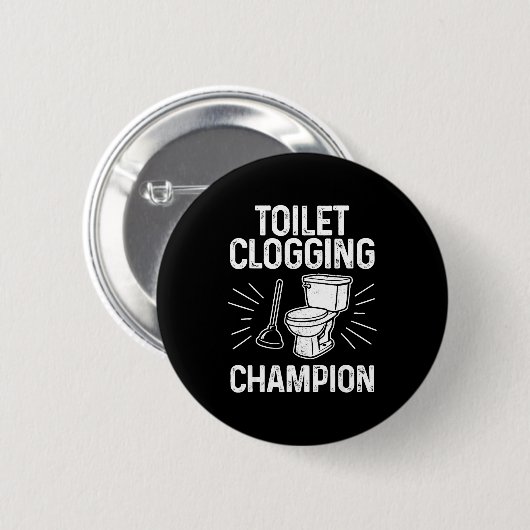 Badge Rond 5 Cm Toilet Clogging Chamon Funny Graphic Toilet Cloggi (Devant & derrière)
