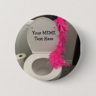 Badge Rond 5 Cm Toilette Bowl Funny Creer un MEME