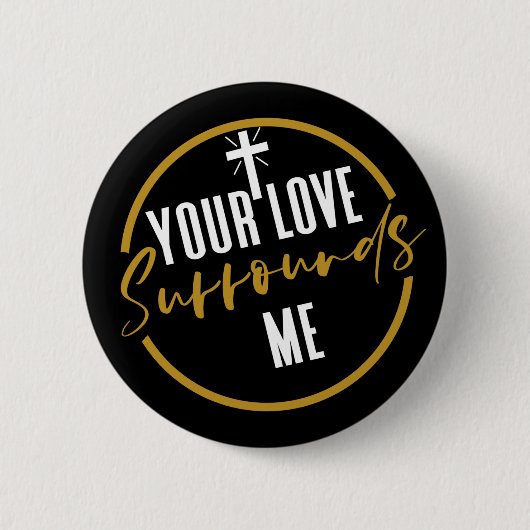 Badge Rond 5 Cm Ton Amour M'Entoure (Devant)