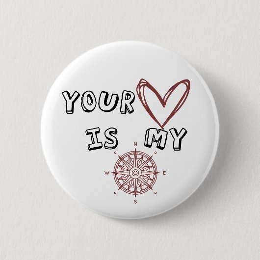 Badge Rond 5 Cm Ton coeur est mon boussole (Devant)