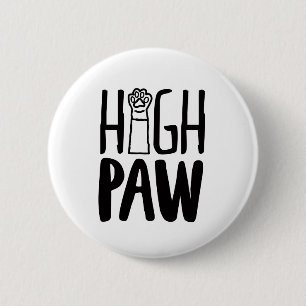Badge Rond 5 Cm Top Paw Funny Chien Propriétaire Citations Chien L