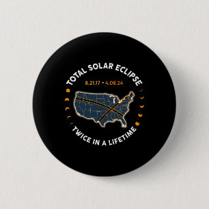 Badge Rond 5 Cm Total Éclipse Solaire 2024 Deux Fois Dans Une Vie