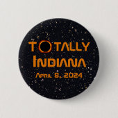 Badge Rond 5 Cm Totalement Indiana 2024 Solar Eclipse (Devant)