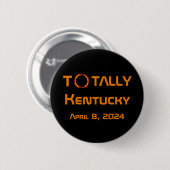 Badge Rond 5 Cm Totalement Kentucky 2024 Éclipse solaire (Devant & derrière)