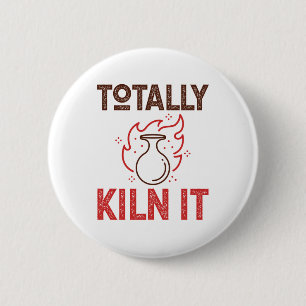 Badge Rond 5 Cm Totalement Kiln It Pottery Céramiques Pots en Argi