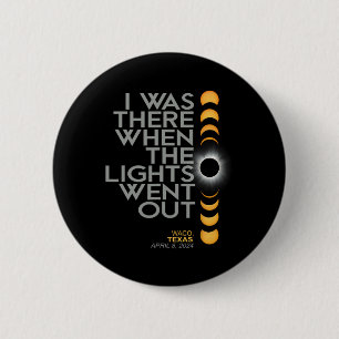 Badge Rond 5 Cm Totalité de l'Éclipse solaire totale Waco 2024