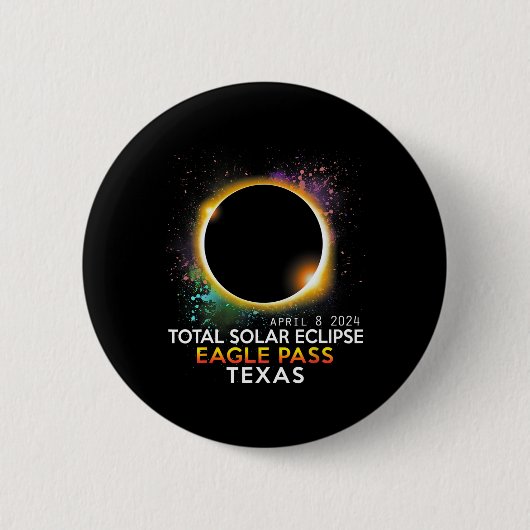 Badge Rond 5 Cm Totalité Total Solaire Eclipse Eagle Pass Texas Ap (Devant)