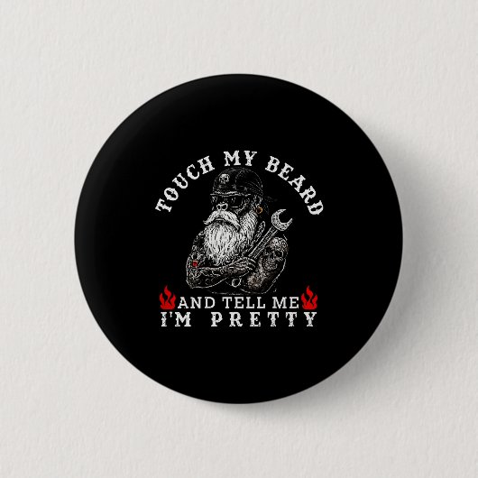 Badge Rond 5 Cm Touch My Beard And Tell Me I'm Pretty Monkey Funny (Devant)