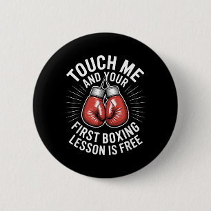 Badge Rond 5 Cm Touche Moi et Votre Leçon de Boxe Ft est - Gym Box