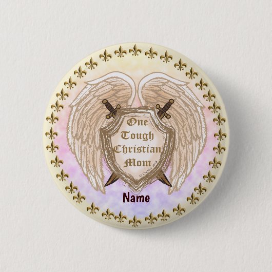 Badge Rond 5 Cm Tough Christian Maman coutume (Devant)