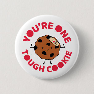 Badge Rond 5 Cm Tough Cookie Hope You Fee Better Funny Design