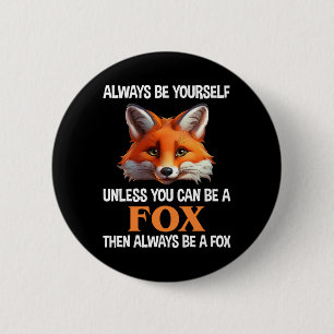 Badge Rond 5 Cm Toujours être soi-même à moins que vous puissiez ê