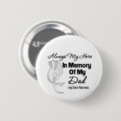 Badge Rond 5 Cm Toujours Mon Héros En Mémoire Papa - Cancer Du Pou (Devant & derrière)