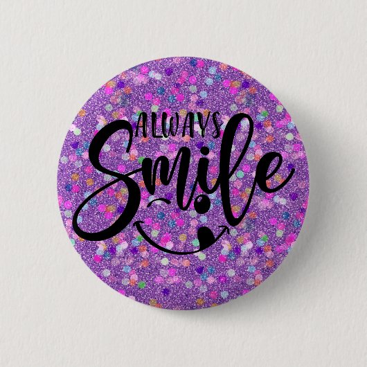 Badge Rond 5 Cm Toujours sourire (Devant)