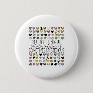 Badge Rond 5 Cm Toujours Unique Totalement Intelligent Parfois Mys