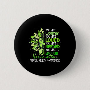 Badge Rond 5 Cm Tournesol vert sont digne d'amour santé mentaleGre