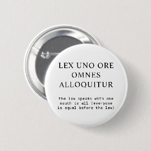 Badge Rond 5 Cm Tous égaux devant la loi Citation latine