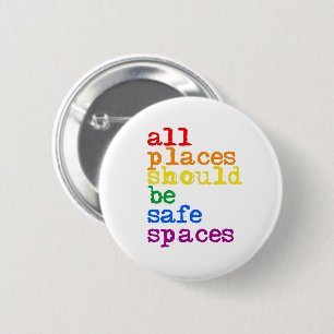 Badge Rond 5 Cm Tous les endroits devraient être des espaces sûr