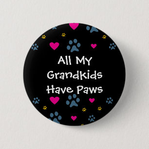 Badge Rond 5 Cm Tous mes Grandkids-Petits-enfants ont des pattes