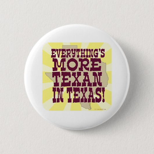 Badge Rond 5 Cm Tout au Texas ! (Devant)