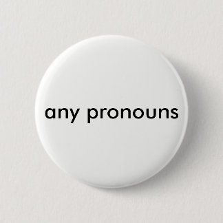 Badge Rond 5 Cm tout bouton de pronoms