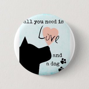 Badge Rond 5 Cm tout ce dont vous avez besoin est l'amour et un ch