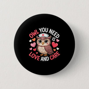Badge Rond 5 Cm Tout ce dont vous avez besoin est l'amour Infirmiè