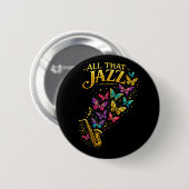 Badge Rond 5 Cm Tout ce jazz (Devant & derrière)