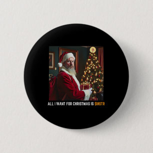 Badge Rond 5 Cm Tout Ce Que Je Veux Pour Noël Est $mstr - Microstr