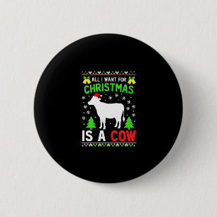 Badge Rond 5 Cm Tout ce que je veux pour Noël est un T-shirt drôle