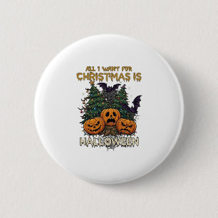 Badge Rond 5 Cm Tout ce que Noël veut, c'est Halloween Citrouilles