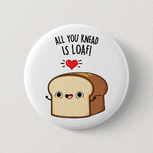 Badge Rond 5 Cm Tout Ce Que Vous Connaissez C'Est Pain Pain Fantai