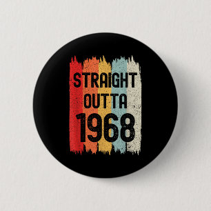 Badge Rond 5 Cm Tout droit sorti de 1968 Drôle Rétro Anniversaire