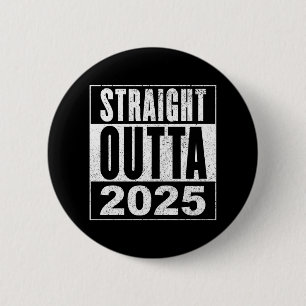 Badge Rond 5 Cm Tout droit sorti de 2025