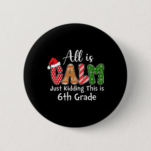 Badge Rond 5 Cm Tout est calme, blague à part, c'est le pré lycée