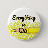 Badge Rond 5 Cm Tout est Quaternaire Alluvium- Géologie de terrain (Devant)