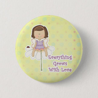 Badge Rond 5 Cm Tout grandit avec la fée d'amour