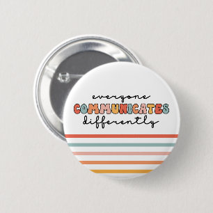 Badge Rond 5 Cm Tout Le Monde Coloré Communique Différemment