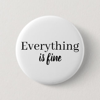 Badge Rond 5 Cm Tout Va Bien Bouton De Typographie Drôle