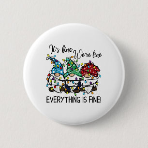 Badge Rond 5 Cm Tout va bien tout est fin Noël lumières Gnome Chr