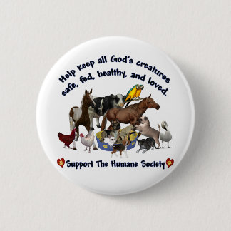 Badge Rond 5 Cm Toute la société humanitaire de créatures de dieux