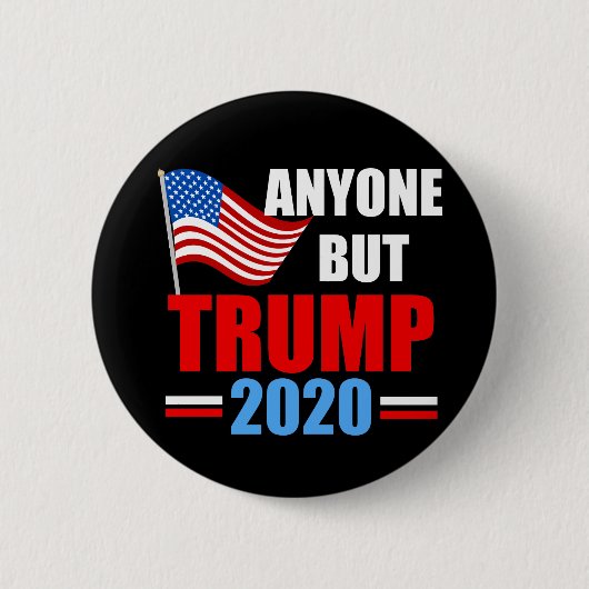 Badge Rond 5 Cm Toute personne sauf Trump 2020 (Devant)