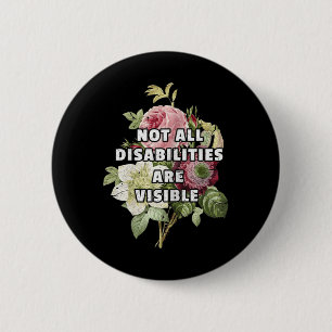 Badge Rond 5 Cm Toutes les déficiences ne sont pas visibles Fibrom