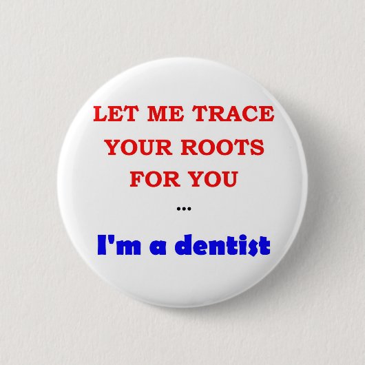 Badge Rond 5 Cm Tracez-vous s'enracine (Devant)