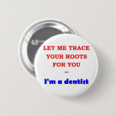 Badge Rond 5 Cm Tracez-vous s'enracine (Devant & derrière)