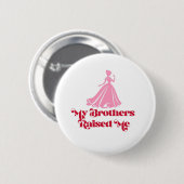 Badge Rond 5 Cm Traitement de princesse (Devant & derrière)