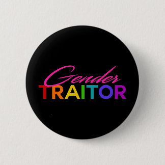 Badge Rond 5 Cm Traître de genre